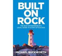Built on Rock: The busy entrepreneur’s legal guide to start-up success