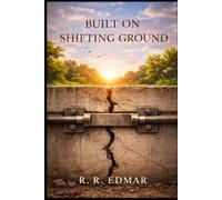 Built On Shifting Ground