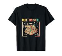 Built On Skill Precision Craft Mastery T-Shirt