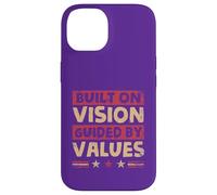 Built on Vision, Guided by Values Case for iPhone 14