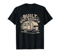 Built Teardrop Camper Scratch DIY Builder Trailer Not Bought T-Shirt