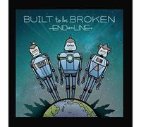 Built to be Broken - The End of the Line