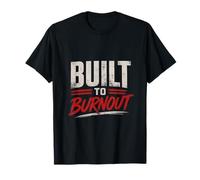 Built to Burn Out - Workplace Reality Design T-Shirt