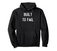 Built to Fail Pullover Hoodie