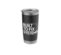 Built to Fix Systems Technician Stainless Steel Insulated Tumbler