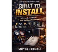 Built to Install: A Proven System for Fast, Clean Call-Back Free Installs
