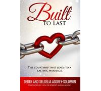 Built To Last: The Courtship that leads to a Lasting Marriage