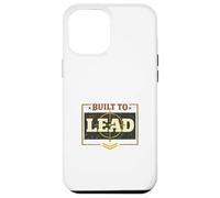 Built To Lead Bold Leadership Motivation Design Case for iPhone 12 Pro Max