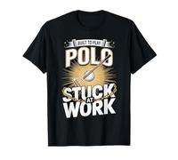 Built to Play Polo Stuck at Work T-Shirt