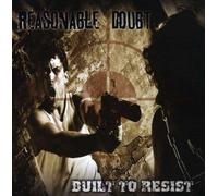 Built to Resist by Reasonable Doubt