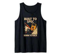 Built to Spec Born to hack Funny EE Tank Top