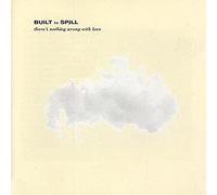 Built To Spill - There's Nothing Wrong With Love [VINYL]