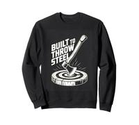 Built To Throw Steel Axe Throwing Target Lumberjack Sweatshirt