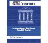 Built Together: The Couple's Turning Point to Financial Stewardship Workbook