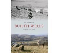 Builth Wells Through Time