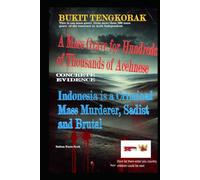 Bukit Tengkorak, A Mass Grave for Hundreds of Thousands of Acehnese concrete evidence Indonesia is Criminals, Sadist and Brutal
