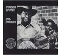 Bukka White - Big Daddy