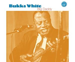 Bukka White - Big Daddy [Us Import]