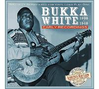 BUKKA WHITE - Early Recordings 1930-1940 [VINYL]