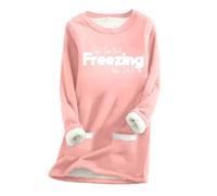 BUKKNYE Women's Sherpa Fleece Lined Sweatshirts Without Hood Thick Warm Fall Winter Shirts I'm Still Freezing ME 24:7 Funny Sweater Pullover Plus Size Print Long Tops A-Pink