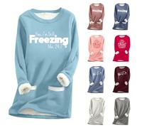 BUKKNYE Women's Sherpa Fleece Lined Sweatshirts Without Hood Thick Warm Fall Winter Shirts I'm Still Freezing ME 24:7 Funny Sweater Pullover Plus Size Print Long Tops A-Sky Blue