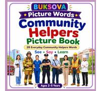 BUKSOVA Community Helpers Picture Book: 28 Everyday Community Helper Words | See • Say • Learn | Ages 2-5 (BUKSOVA Picture Word Series)