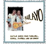 Bulayo: Guitar Songs from Tanzania, Kenya, Zambia and DR Congo