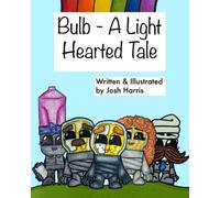 Bulb - A Light Hearted Tale