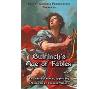 Bulfinch's Age of Fables: A Classic Illustrated Collection of Gods, Heroes, and Ancient Myths (Bgp Remakes Collection)