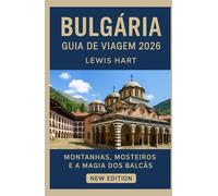 Bulgária Guia de Viagem 2026