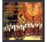 Bulgarian National Folk Ensemble Pirin, Kiril Stefanov - Zapey Zemya