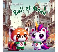 Buli et Mona à Alger : Les voyages de Buli et Mona