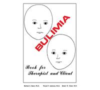 Bulimia: Book for Therapist and Client