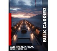 Bulk Carrier Calendar 2026 - 2027: A Clear, Operations-Focused Planner for Vessel Scheduling, Shipping Coordination, and Maritime Logistics