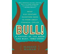 Bull: A History of the Boom and Bust, 1982-2004