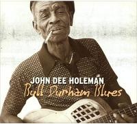 Holeman, John Dee - Bull Durham Blues