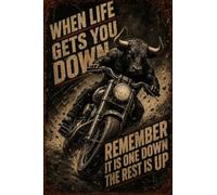Bull Metal Sign When Life Gets You Down Remember It Is One Down The Rest Is Up Vintage Tin Sign for Motorcycle Garage Biker Bar Ranch Man Cave Wall Decor.jpg 12x16Inch