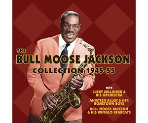 Bull Moose Jackson - The Bull Moose Jackson Collection 1945-55