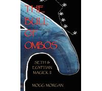 Bull of Ombos: Seth & Egyptian Magick, Volume 2: 1 (The Bull of Ombos: Seth and Egyptian Magick)