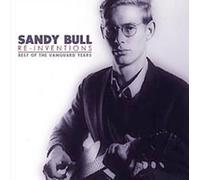 Bull, Sandy - Re-Invention-Best of the Vangu
