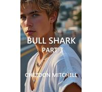 Bull Shark Part 3: If You're Gone (Rebirth of Innocence)