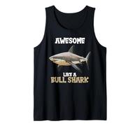 Bull Sharks Awesome Like a Bull Shark Tank Top