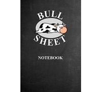 BULL SHEET Notebook: Funny Office Journal For Your Bullshit | Meeting Notes, Notepad, Note Pad, Take Your Notes | For Business, College, University | ... Dot Grid | Funny Gift for Coworker or Boss