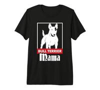 Bull Terrier Dog Gift Proud Bull Terrier Mom Premium T-Shirt
