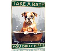 Bulldog 8x12 Inch Aluminum Sign for Dog Lovers Take A Bath You Dirty Hippie-Vintage Retro Dog Metal Wall Art,Dog Hippie Metal Tin Sign for Home Toilet Bathroom