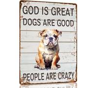 Bulldog Metal Sign God is Great Dogs Are Good Metal Tin Sign Funny Welcome Signs Vintage Wall Decor For Bar Pub Club 8x12 Inch