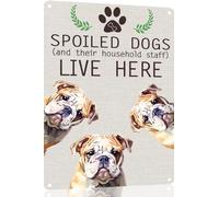 Bulldog Metal Sign Spoiled Dog Lives Here Vintage Metal Tin Signs Novelty Dog Sign Coffee Bar Pub Farmhouse Country Home Decor for Dog Lover 8x12 Inch