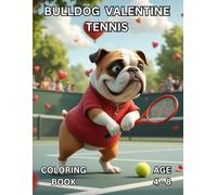 Bulldog Valentine Tennis: Coloring Book (Holiday Series)