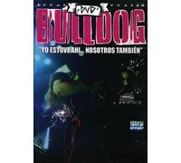 Bulldog - Yo Estuve Ahi...Nosotros Tambien [DVD AUDIO]