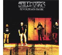 Bulldoggs - Never Means Maybe